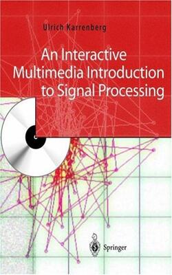 An Interactive Multimedia Introduction To Signal Processing