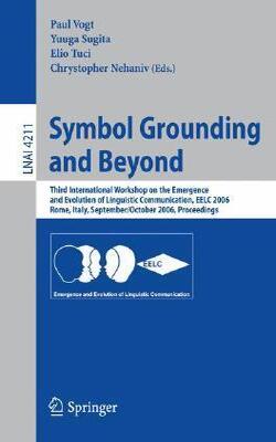 Symbol Grounding And Beyond