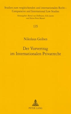 Der Vorvertrag Im Internationalen Privatrecht: Unter Besonderer Beruecksichtigung Des Immobilienerwerb