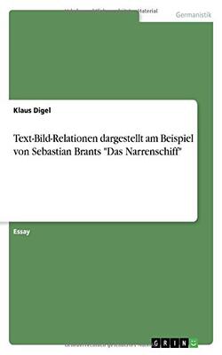 Text-bild-relationen Dargestellt Am Beispiel Von Sebastian Brants 