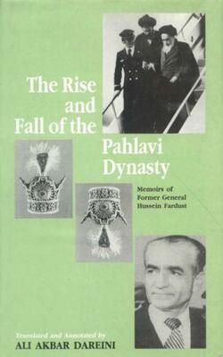 Rise And Fall Of The Pahlavi Dynasty