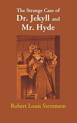 The Strange Case of Dr. Jekyll and Mr. Hyde