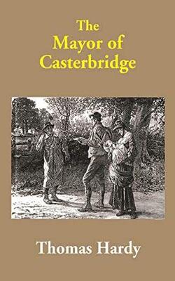 The Mayor Of Casterbridge
