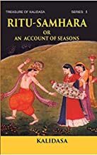 Ritu-samhara Or An Account Of Seasons: Treasure Of Kalidasa Series: 5 Volume Series: 5 Hardcover