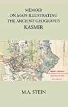 Memoir On Maps Illustrating The Ancient Geography Kasmir