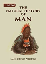 The Natural History Of Man Volume 2 Vols. Set Hardcover