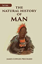 The Natural History Of Man Volume 1st