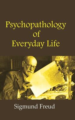 Psychopathology Of Everyday Life