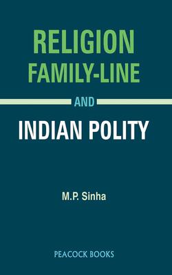 Religion Family-line And Indian Polity