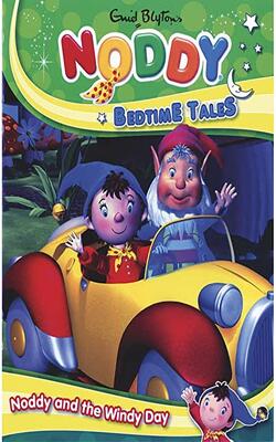 Enid Blytons Noddy Bedtime Tales Noddy And The Windy Day