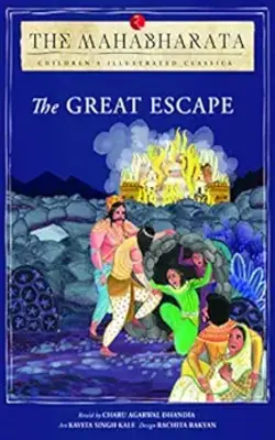The Mahabharata The Great Escape