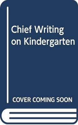 Chief Writing On Kindergarten