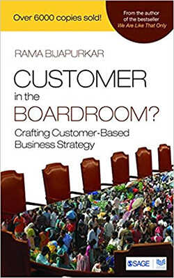 Customer in the Boardroom?: Crafting Customer Based Business Strategy