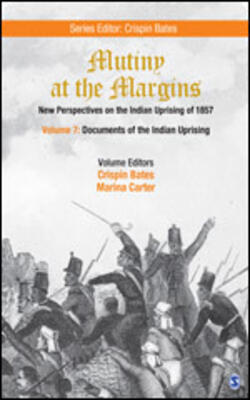 Mutiny at the Margins: New Perspectives on the Indian Uprising of 1857