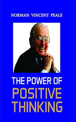 The Power Of Positive Thinking.
