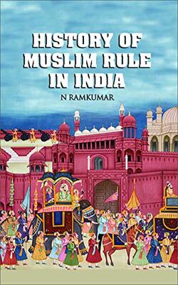 History Of Muslim Rule In India