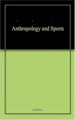 Anthropology And Sports Paper Back