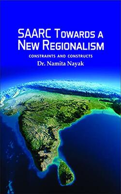 Saarc Towards A New Regionalism