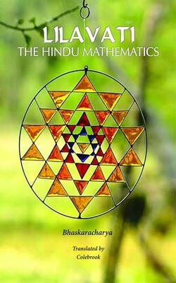 LILAVATI THE HINDU MATHEMATICS