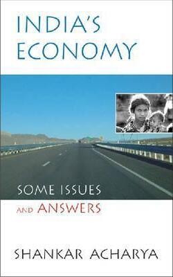 India\'s Economy Some Issues and Answers