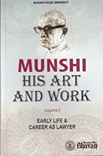 Munshi His Art & Work Vol-1  Early Life & Career As Lawyer