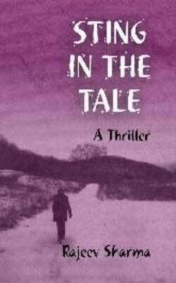 Sting In The Tale: A Thriller