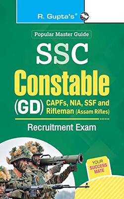 Ssc: Constable (gd) (capfs/nia/ssf/rifleman-assam Rifles) Recruitment Exam Guide