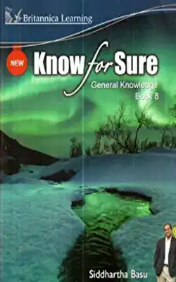 Know for Sure General knowledge Class - 8