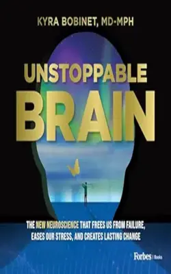 Unstoppable Brain