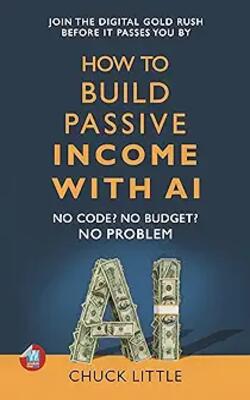 How To Build Passive Income With Ai