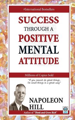 Success Throgh A Positive Mental Attitude