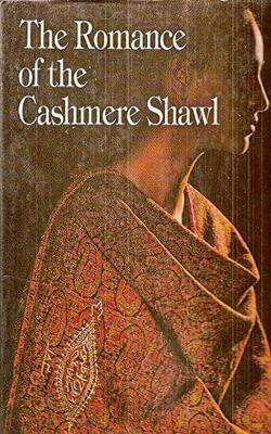 The Romance Of The Cashmere Shawl Hb.