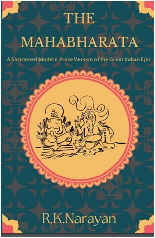 Malgudi Days, Talkative Man, THE MAHABHARATA, SWAMI AND FRIENDS, The Man Eater Of Malgudi, The English Teacher, Guide, The Financial Expert