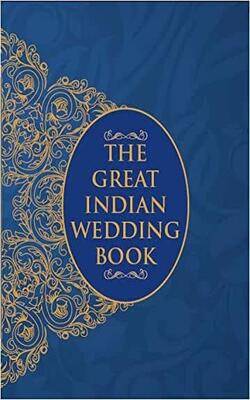 THE GREAT INDIAN WEDDING BOOK EDN. 1.0 (RED COVER)