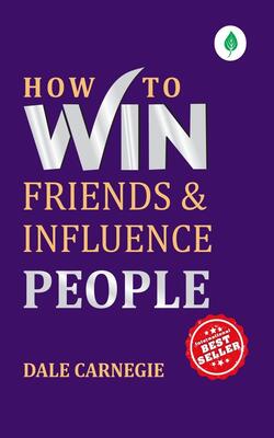 How To Win Friends And Influence People