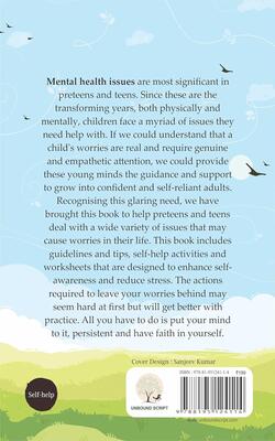Leave your worries behind : Stress Management for Pre-teens and Teens