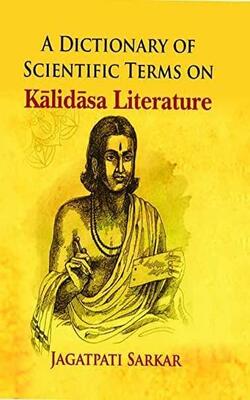 Dictionary Of Scientific Terms On Kalidasa Literature