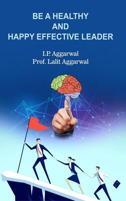 Be A Healthy And Happy Effective Leader