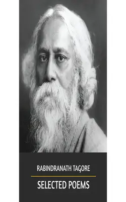 Selected Poems By Rabindranath Tagore