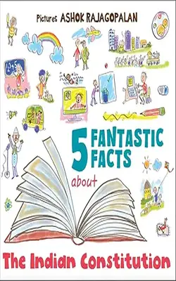 Five Fantastic Facts About The Indian Constitution