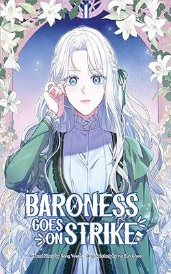 Baroness Goes On Strike