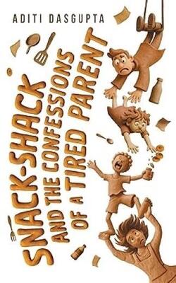 Snack-shack And The Confessions Of A Tired Parent
