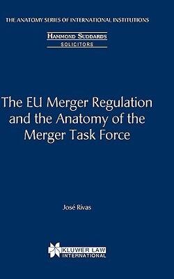 Eu Merger Regulation And The Anatomy Of The Merger Task Force