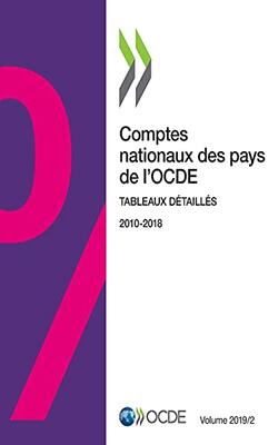 Comptes Nationaux Des Pays De L*ocde, Volume 2019 Numéro 2