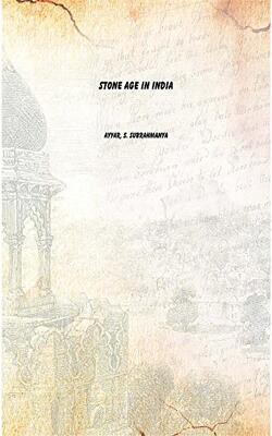 Stone Age In India 1926 [hardcover]