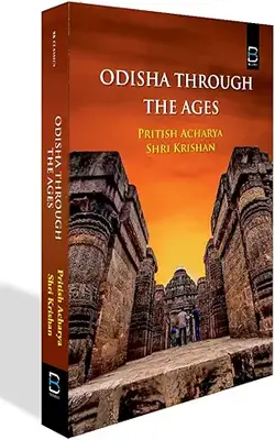 Odisha Through The Ages
