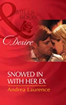 Snowed In With Her Ex (harlequin Desire, 1)