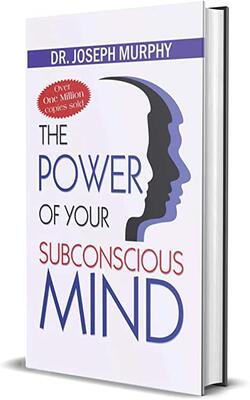 The Power Of Your Subconscious Mind