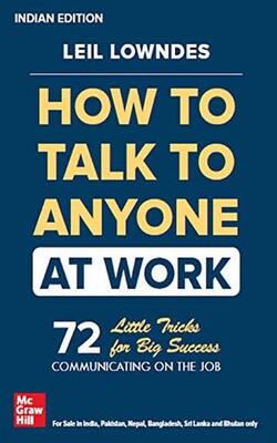How To Talk To Anyone At Work : Communicating On The Job