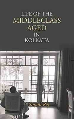 Life Of The Middleclass Aged In Kolkata